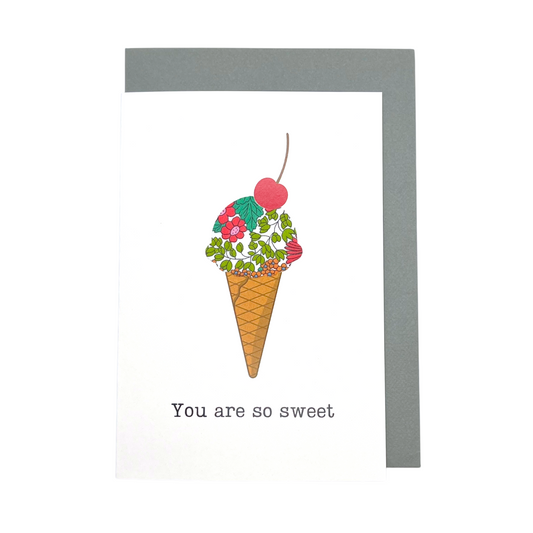 Greeting Card - You Are So Sweet